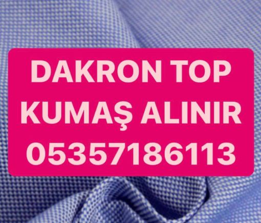 dakron fiyatı, dakron kumaş, parti dakron, dakron kumaş alım satımı, dakron kumaş alınır satılır dakron kumaş fiyatları