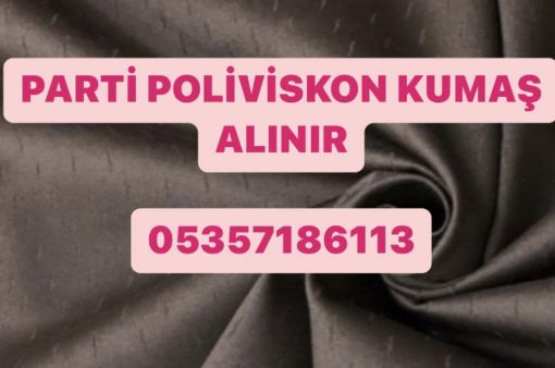  parti poliviskon kumaş, 05357186113, poliviskon parça kumaş 