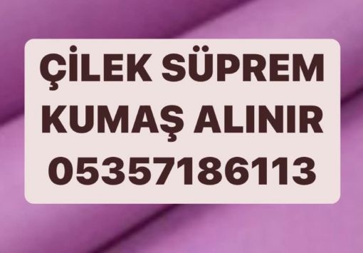 parti çilek kumaş, çilek kumaş alınır, çilek süprem kumaş alınır parti çilek kumaş, çilek kumaş alınır, çilek süprem kumaş alınır