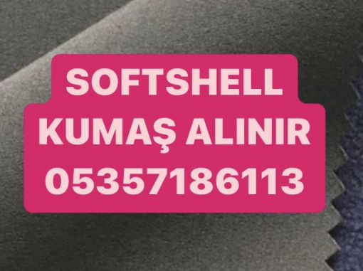  softshell kumaş metre fiyatı, softshell kumaş alan , softshell kumaş alım satımı 