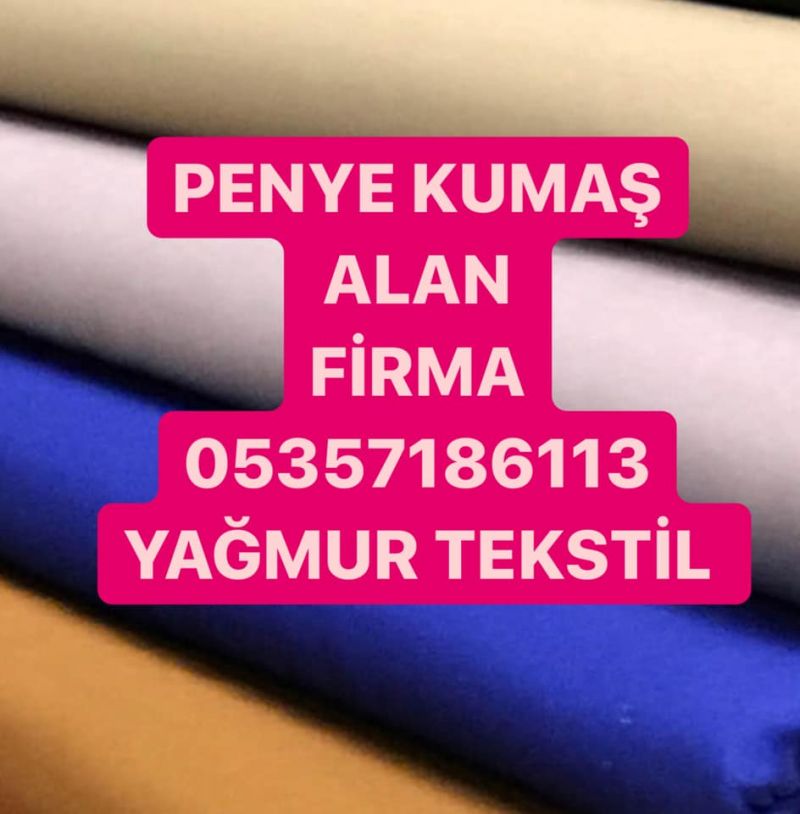 İstanbul penye kumaş alınır ,05357186113 likralı penye kumaş alınır
