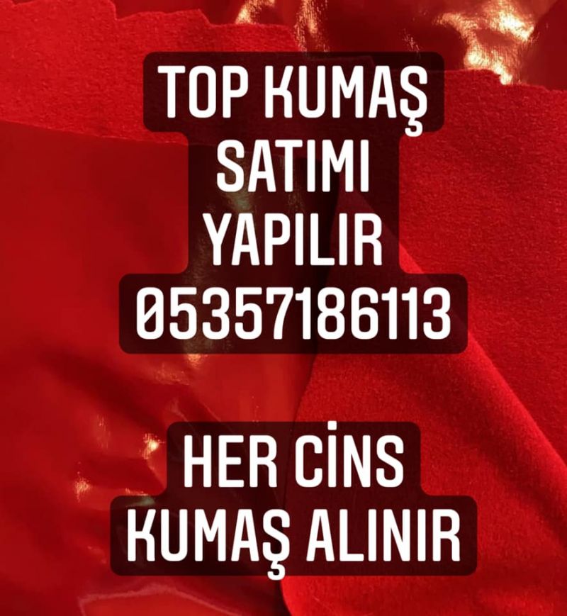 TOP KUMAŞ ALINIR 0 535 7186113 TOP KUMAŞ ALANLAR