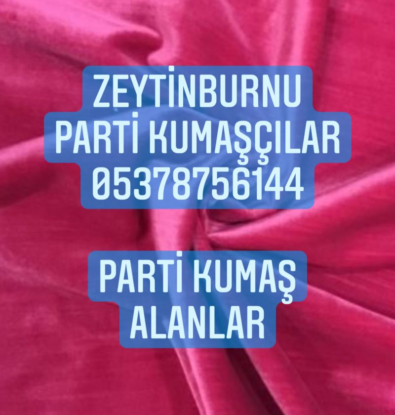 PARTİ KUMAŞ ALANLAR 05357186113