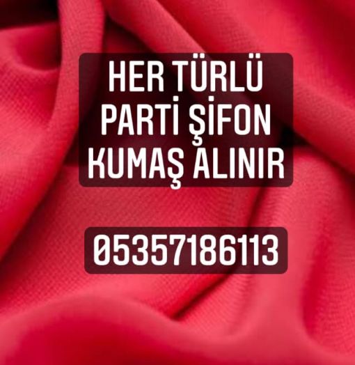  parti şifon alınır 