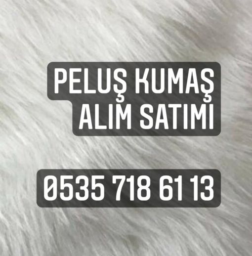  peluş kumaş alım satımı 