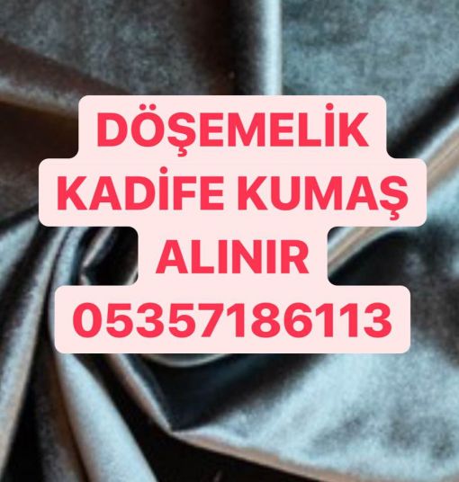 Döşemelik kumaş alınır, döşemelik kadife kumaş alınır, ithal döşemelik kumaş  