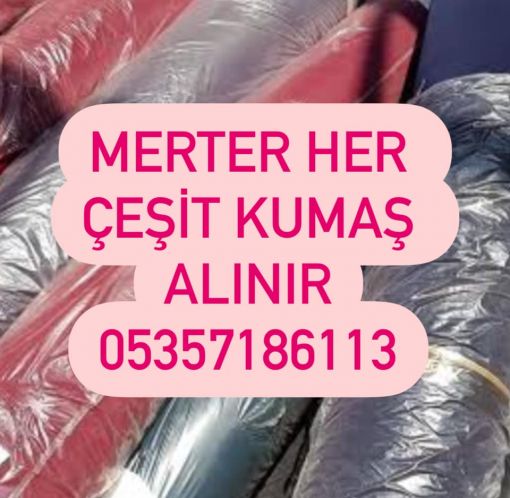  merter parça kumaş alınır 