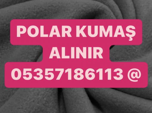 parti polar kumaş alınır 