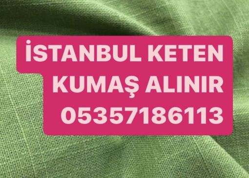 İstanbul keten kumaş alınır 