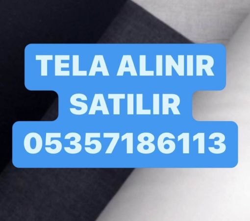  tela alan, tela alım satımı, parti tela alınır 
