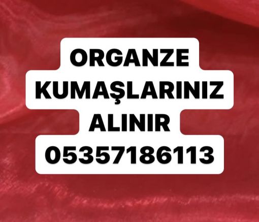  organze kumaş fiyatı, istanbul organze kumaş, elviselik organze kumaş, şifon organize kumaş, tül organze kumaş, ipek organze kumaş 