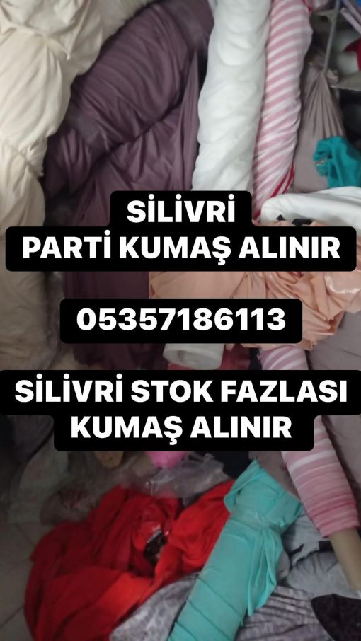  silivri kumaş alınır 