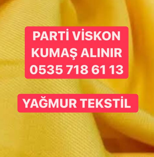   Viskon kumaş alınır