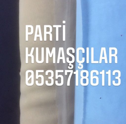 parti kumaşçılar, parti kumaş aln kumaşçılar, parti kumaş alım satımı  