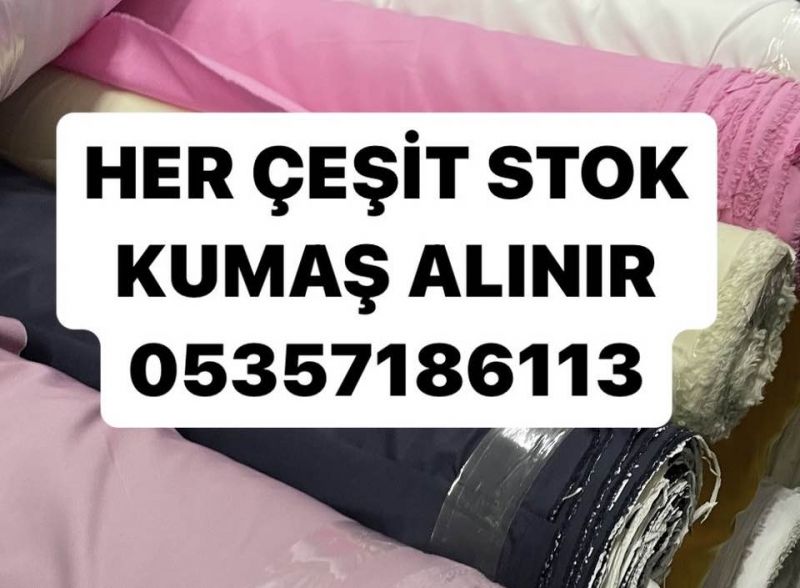 İstanbul stok kumaş alınır | 05357186113 | stok kumaşçılar 